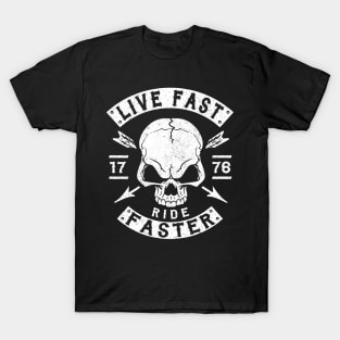 BIKER - LIVE FAST RIDE FASTER T-Shirt